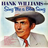 Hank Williams - Sing Me A Blue Song